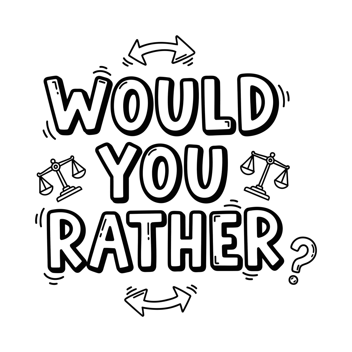 Would You Rather